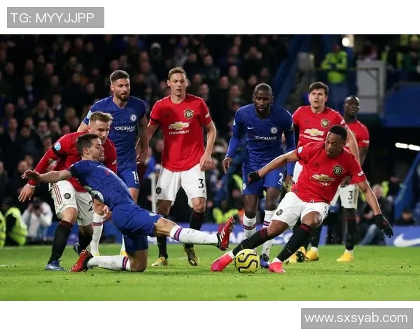 曼联与切尔西精彩对决全场录像回放分析与精彩瞬间集锦